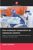 Uma avaliação comparativa da adaptação palatina Uma avaliação comparativa da adaptação palatina