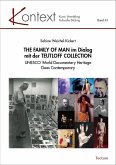 THE FAMILY OF MAN im Dialog mit der TEUTLOFF COLLECTION THE FAMILY OF MAN im Dialog mit der TEUTLOFF COLLECTION