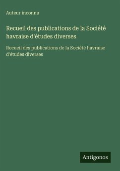 Cover Recueil des publications de la Société havraise d'études diverses
