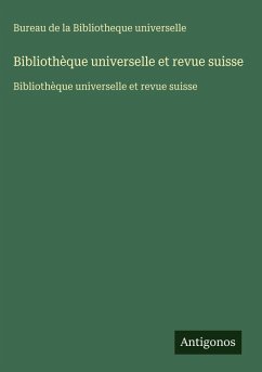 Cover Bibliothèque universelle et revue suisse
