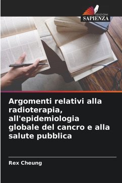 Cover Argomenti relativi alla radioterapia, all'epidemiologia globale del cancro e alla salute pubblica