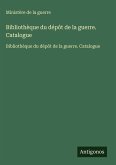 Bibliothèque du dépôt de la guerre. Catalogue