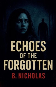 Echoes of the Forgotten - Nicholas, B. Echoes of the Forgotten - Nicholas, B.