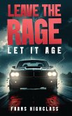 Leave The Rage Leave The Rage