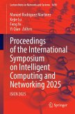 Proceedings of the International Symposium on Intelligent Computing and Networking 2025