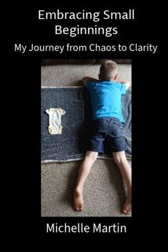 Embracing Small Beginnings - Martin, Michelle