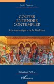 Goûter, Entendre, Contempler Goûter, Entendre, Contempler