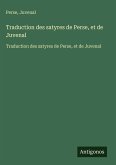 Traduction des satyres de Perse, et de Juvenal