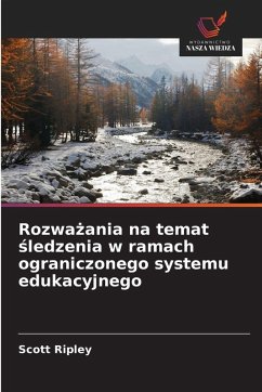 Rozwa¿ania na temat ¿ledzenia w ramach ograniczonego systemu edukacyjnego - Ripley, Scott Rozwa¿ania na temat ¿ledzenia w ramach ograniczonego systemu edukacyjnego - Ripley, Scott