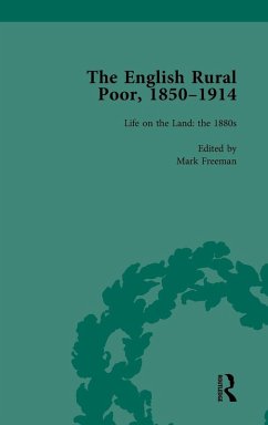 The English Rural Poor, 1850-1914 Vol 3 - Freeman, Mark