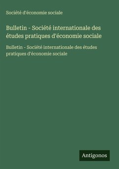 Bulletin - Société internationale des études pratiques d'économie sociale - Société d'économie sociale