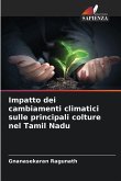 Impatto dei cambiamenti climatici sulle principali colture nel Tamil Nadu Impatto dei cambiamenti climatici sulle principali colture nel Tamil Nadu