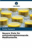 Neuere Ziele für entzündungshemmende Medikamente Neuere Ziele für entzündungshemmende Medikamente
