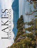 Lakes In Four Seasons 2026 Calendar Lakes In Four Seasons 2026 Calendar