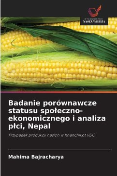 Cover Badanie porównawcze statusu spo¿eczno-ekonomicznego i analiza p¿ci, Nepal