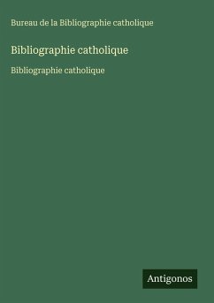 Bibliographie catholique - Bureau de la Bibliographie catholique