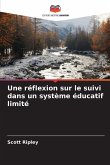 Une réflexion sur le suivi dans un système éducatif limité Une réflexion sur le suivi dans un système éducatif limité