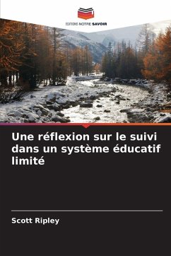 Une réflexion sur le suivi dans un système éducatif limité - Ripley, Scott Une réflexion sur le suivi dans un système éducatif limité - Ripley, Scott