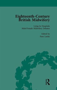 Eighteenth-Century British Midwifery, Part II vol 7 - Lieske, Pam