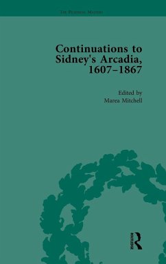 Continuations to Sidney's Arcadia, 1607-1867, Volume 4 - Mitchell, Marea; Lange, Ann; Osland, Dianne