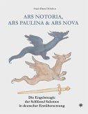 Ars Notoria, Ars Paulina & Ars Nova