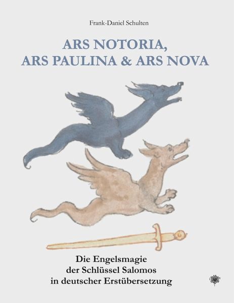 Ars Notoria, Ars Paulina & Ars Nova Ars Notoria, Ars Paulina & Ars Nova