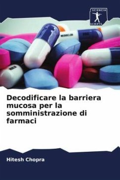 Cover Decodificare la barriera mucosa per la somministrazione di farmaci