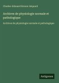 Archives de physiologie normale et pathologique Archives de physiologie normale et pathologique