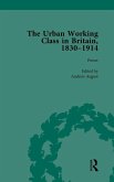 The Urban Working Class in Britain, 1830-1914 Vol 4 The Urban Working Class in Britain, 1830-1914 Vol 4