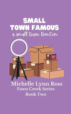 Small Town Famous - Ross, Michelle Lynn