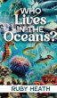 WHO Lives IN THE Oceans? - Bild 1