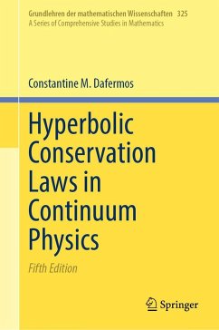 Hyperbolic Conservation Laws in Continuum Physics - Dafermos, Constantine M. Hyperbolic Conservation Laws in Continuum Physics - Dafermos, Constantine M.