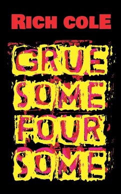 Gruesome Foursome - Cole, Rich