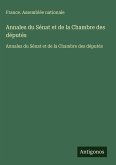 Annales du Sénat et de la Chambre des députés Annales du Sénat et de la Chambre des députés