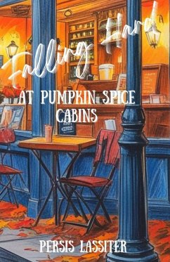 Cover Falling Hard At Pumpkin Spice Cabins
