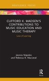 Clifford K. Madsen's Contributions to Music Education and Music Therapy