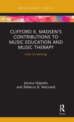 Cover Clifford K. Madsen's Contributions to Music Education and Music Therapy