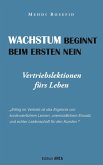 Wachstum beginnt beim ersten Nein Wachstum beginnt beim ersten Nein