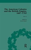 The American Colonies and the British Empire, 1607-1783, Part II vol 6