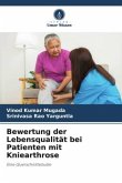 Bewertung der Lebensqualität bei Patienten mit Kniearthrose Bewertung der Lebensqualität bei Patienten mit Kniearthrose