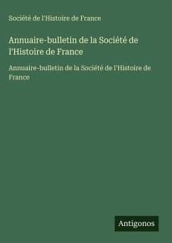 Cover Annuaire-bulletin de la Société de l'Histoire de France