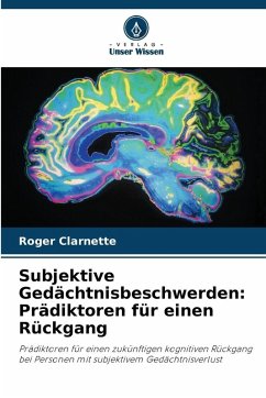 Cover Subjektive Gedächtnisbeschwerden: Prädiktoren für einen Rückgang