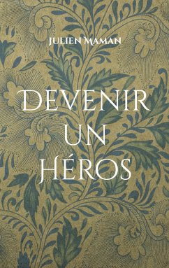 Devenir un Héros - Maman, Julien Devenir un Héros - Maman, Julien