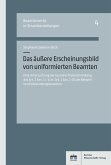 Das äußere Erscheinungsbild von uniformierten Beamten Das äußere Erscheinungsbild von uniformierten Beamten
