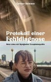 Protokoll einer Fehldiagnose Protokoll einer Fehldiagnose