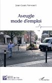 Aveugle mode d'emploi