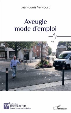 Aveugle mode d'emploi - Vervoort, Jean-Louis