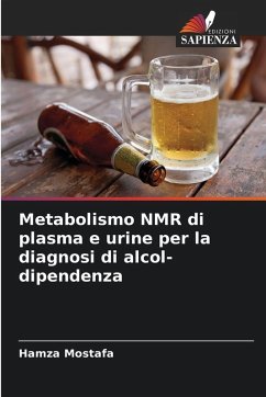 Cover Metabolismo NMR di plasma e urine per la diagnosi di alcol-dipendenza