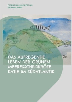 Cover Das aufregende Leben der grünen Meeresschildkröte Katie im Südatlantik