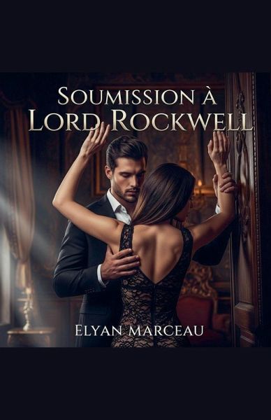 Soumission à Lord Rockwell
